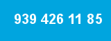 939 426 11 85 939 426 11 85